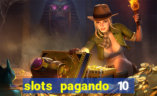 slots pagando 10 no cadastro facebook