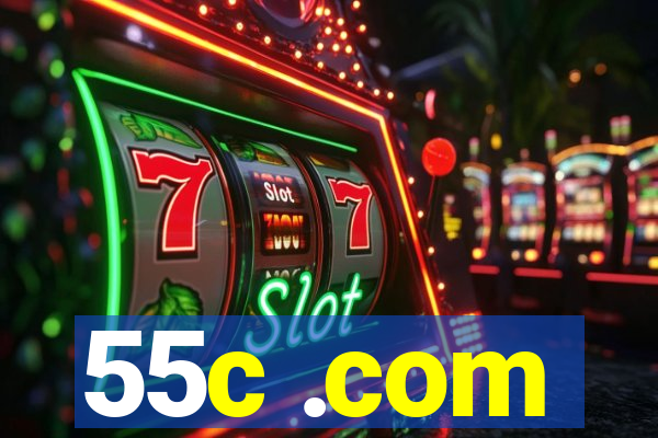 55c .com