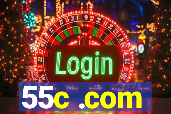 55c .com