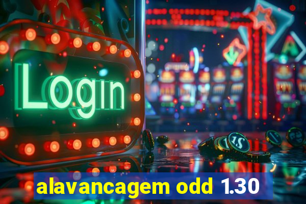 alavancagem odd 1.30