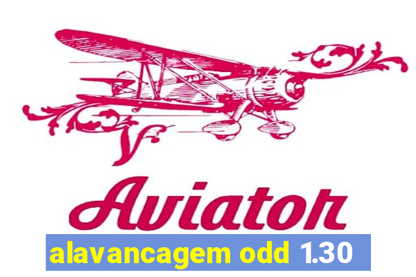 alavancagem odd 1.30