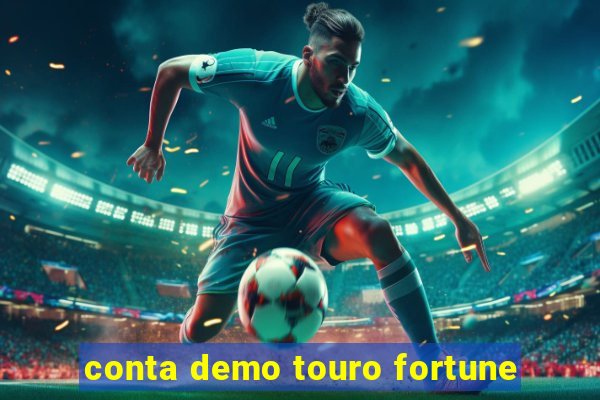 conta demo touro fortune