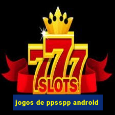 jogos de ppsspp android