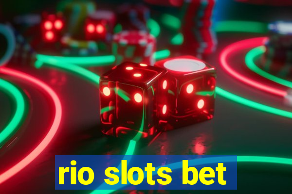 rio slots bet