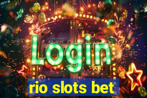 rio slots bet