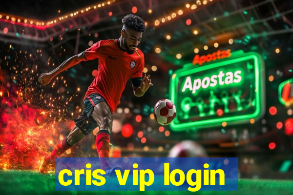 cris vip login