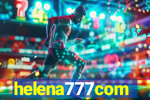 helena777com