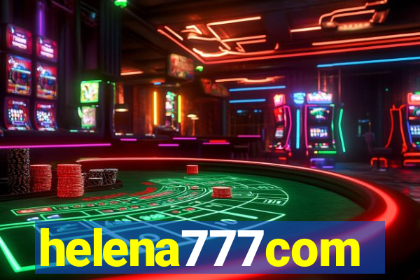 helena777com