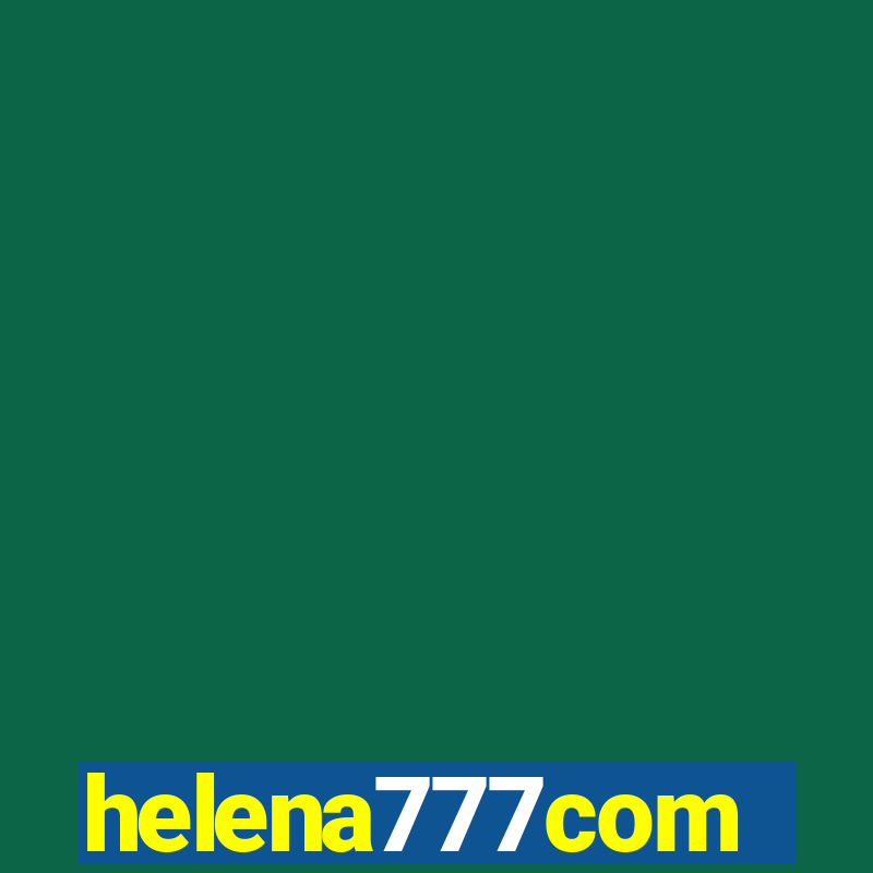 helena777com