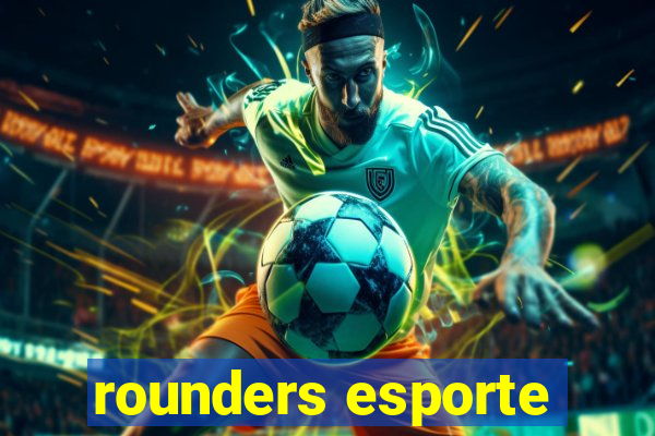 rounders esporte