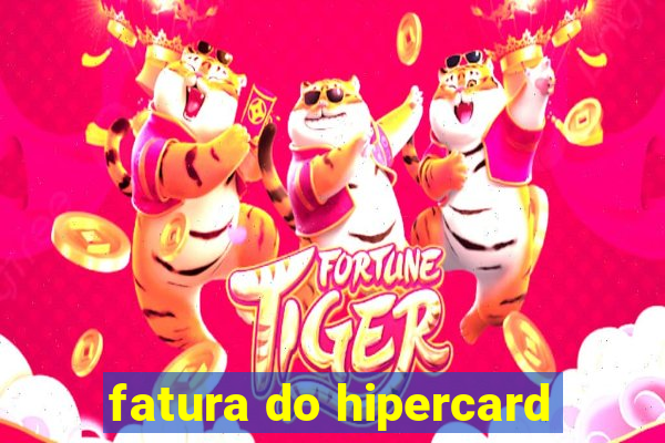 fatura do hipercard