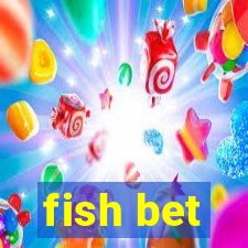 fish bet