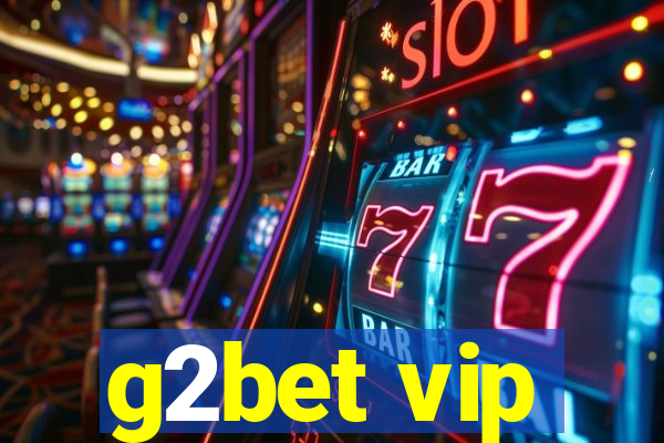 g2bet vip