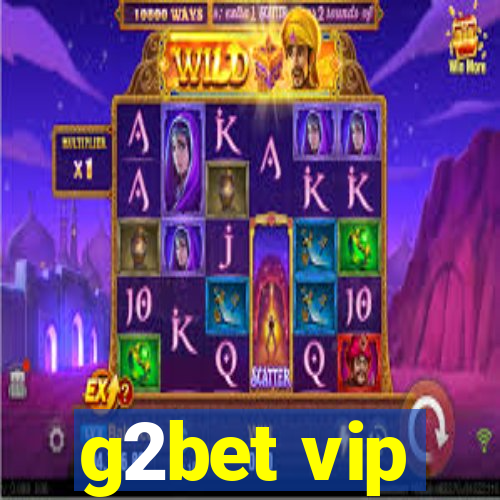 g2bet vip