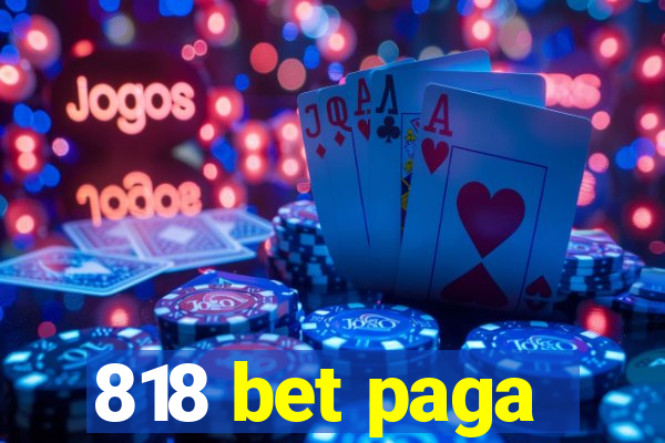 818 bet paga