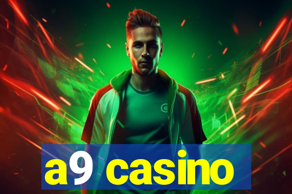 a9 casino