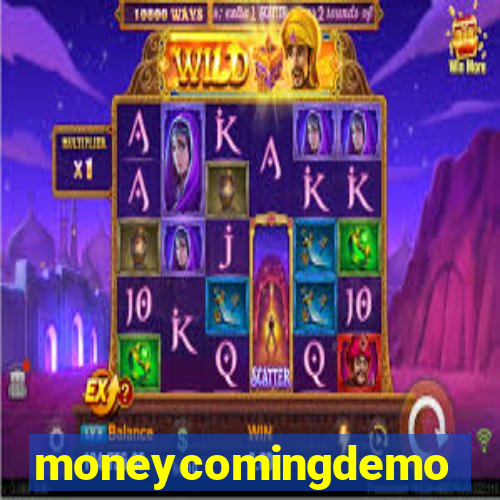 moneycomingdemo