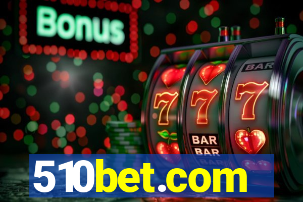 510bet.com