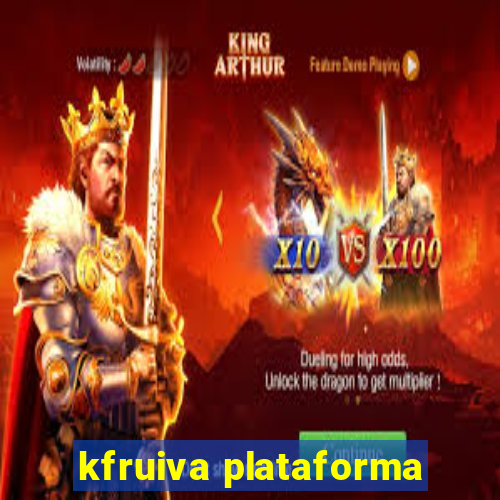 kfruiva plataforma