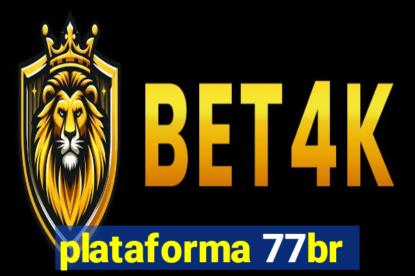 plataforma 77br