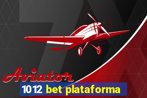 1012 bet plataforma