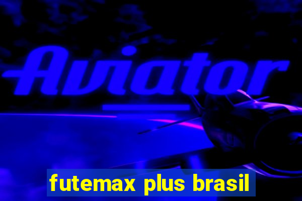 futemax plus brasil