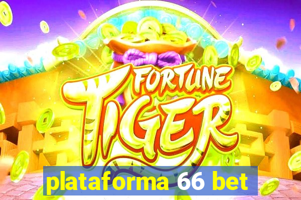 plataforma 66 bet