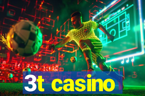 3t casino