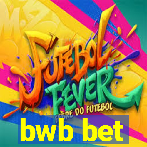 bwb bet