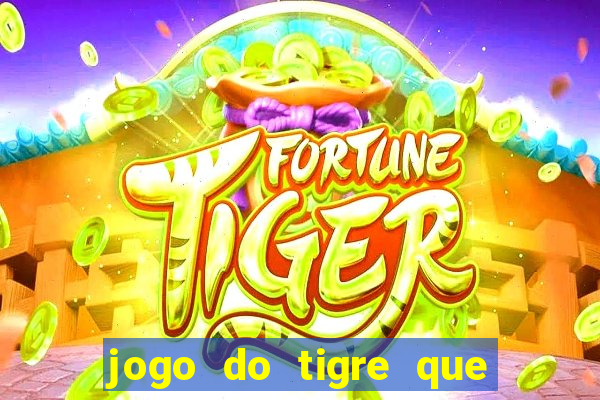 jogo do tigre que dao bonus no cadastro