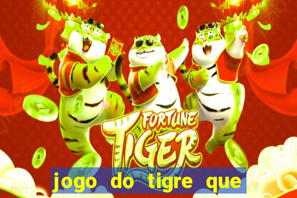 jogo do tigre que dao bonus no cadastro