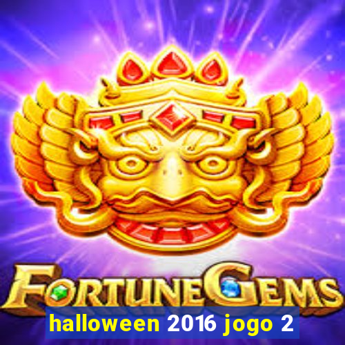 halloween 2016 jogo 2