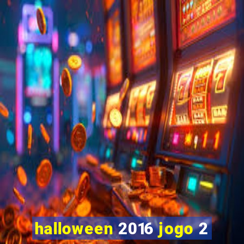 halloween 2016 jogo 2