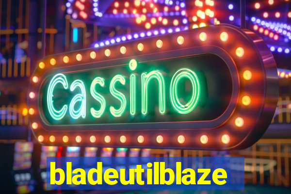 bladeutilblaze