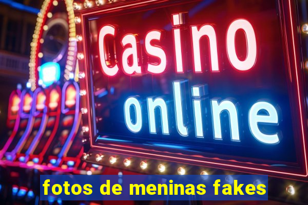 fotos de meninas fakes