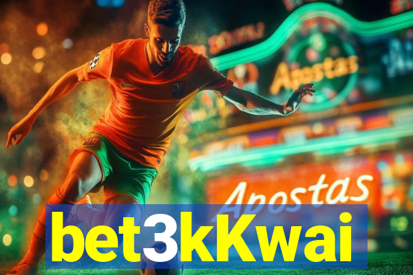 bet3kKwai