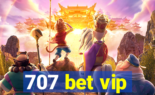 707 bet vip