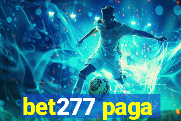 bet277 paga