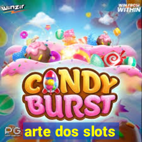 arte dos slots