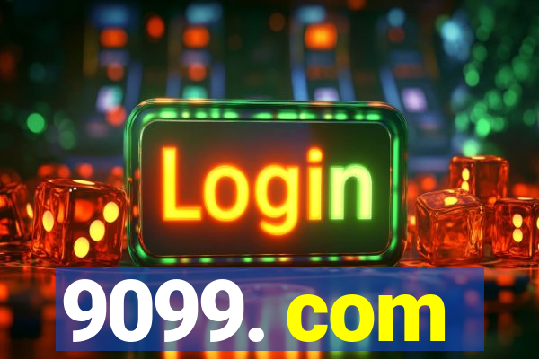 9099. com