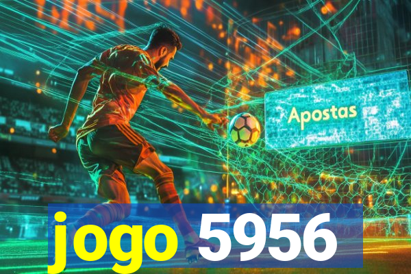 jogo 5956