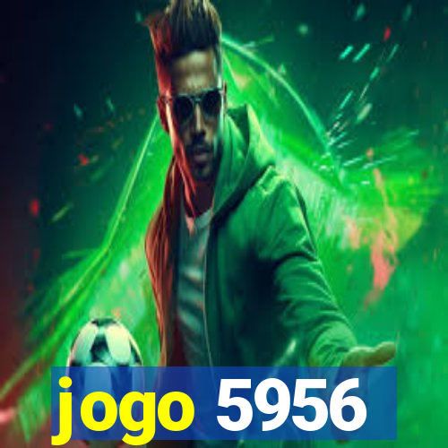 jogo 5956