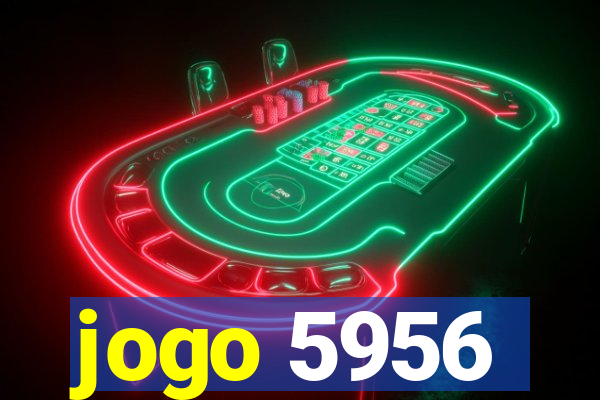 jogo 5956