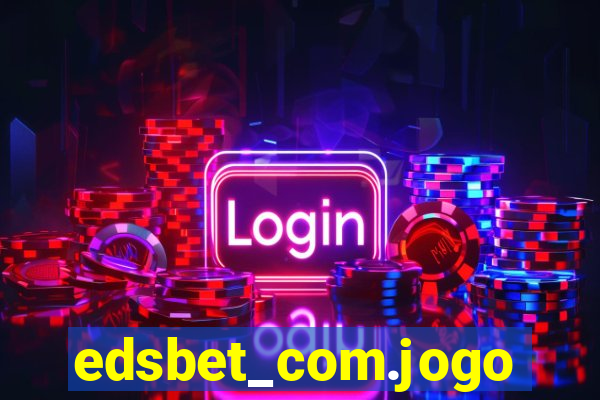 edsbet_com.jogos.app