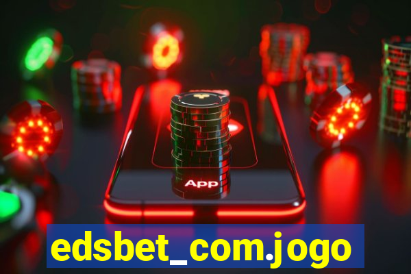 edsbet_com.jogos.app