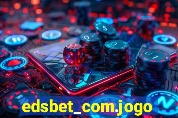 edsbet_com.jogos.app