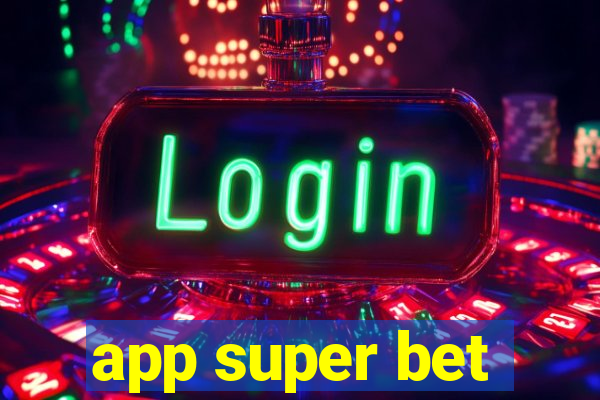 app super bet