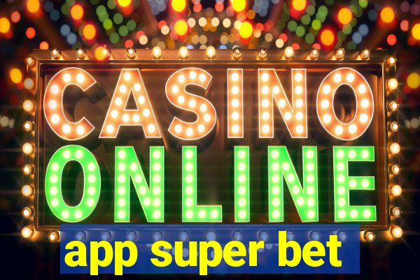 app super bet