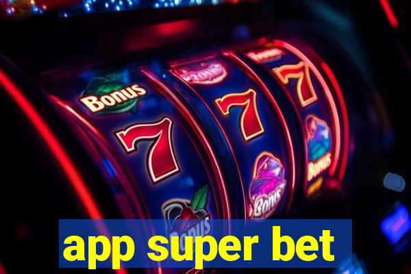 app super bet