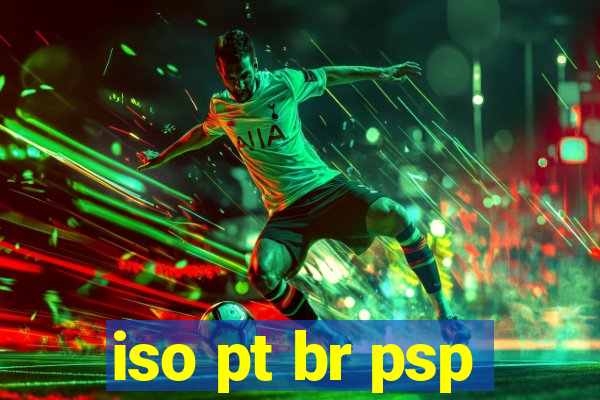 iso pt br psp